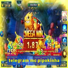 telegram mc pipokinha