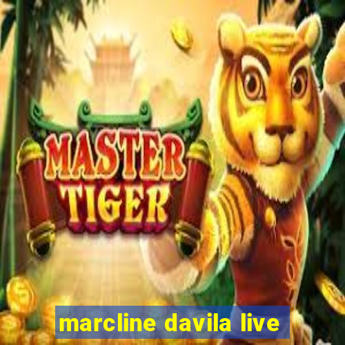 marcline davila live