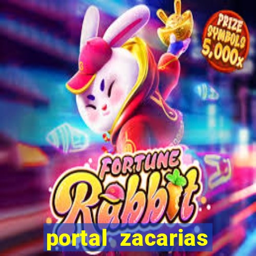 portal zacarias maior de 18