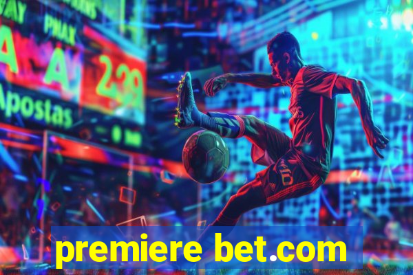 premiere bet.com