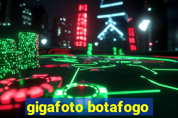 gigafoto botafogo