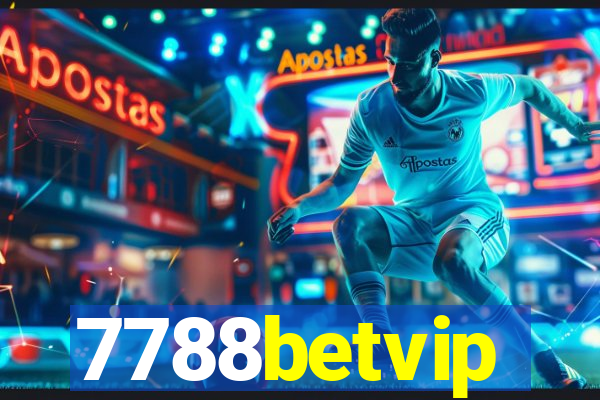 7788betvip