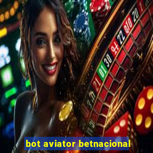 bot aviator betnacional