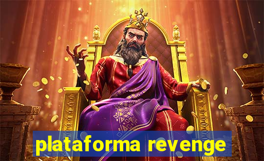 plataforma revenge