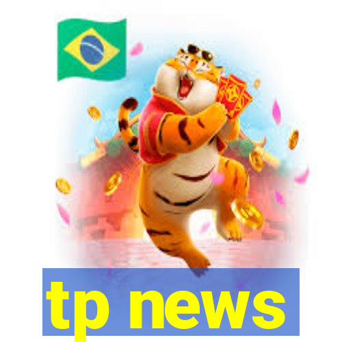 tp news