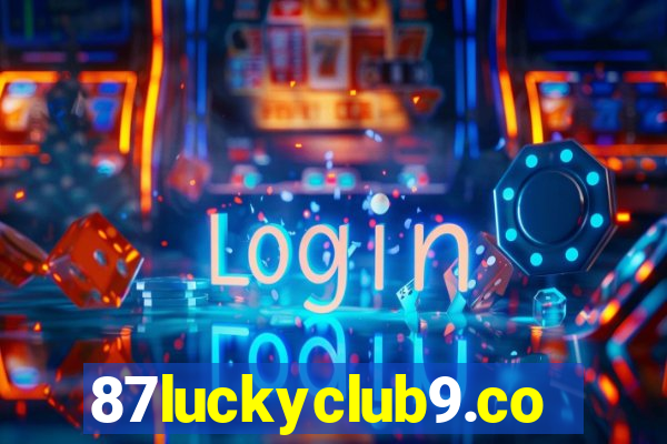 87luckyclub9.com