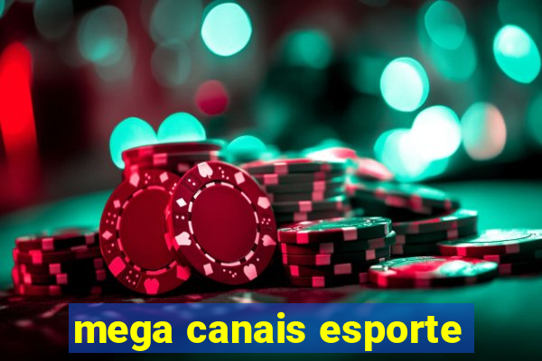 mega canais esporte