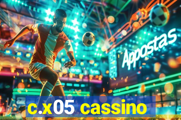 c.x05 cassino