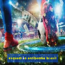 esquadrão antibomba brasil