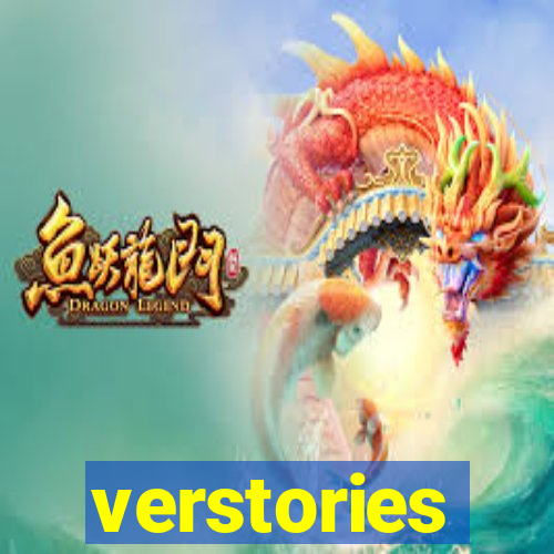 verstories