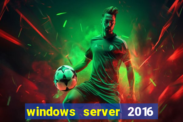 windows server 2016 download iso pt br