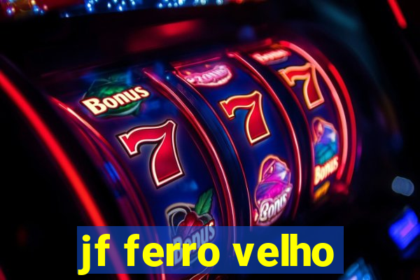 jf ferro velho