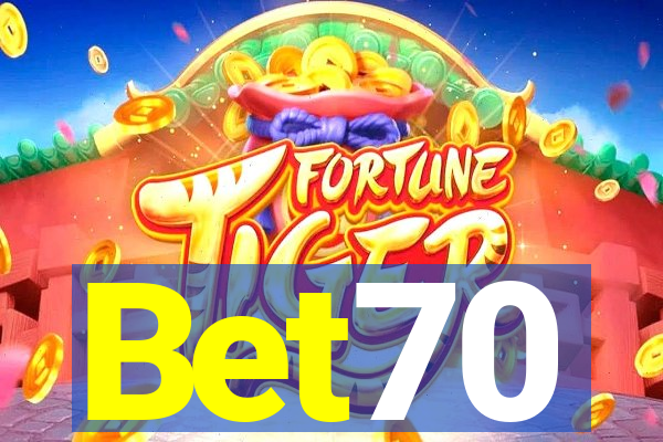 Bet70