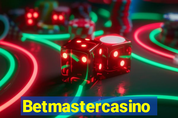 Betmastercasino