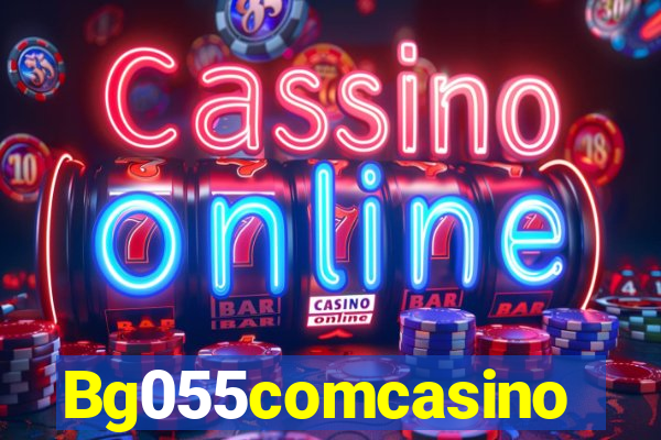 Bg055comcasino