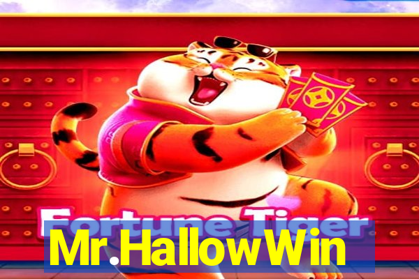 Mr.HallowWin