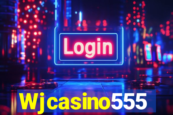 Wjcasino555