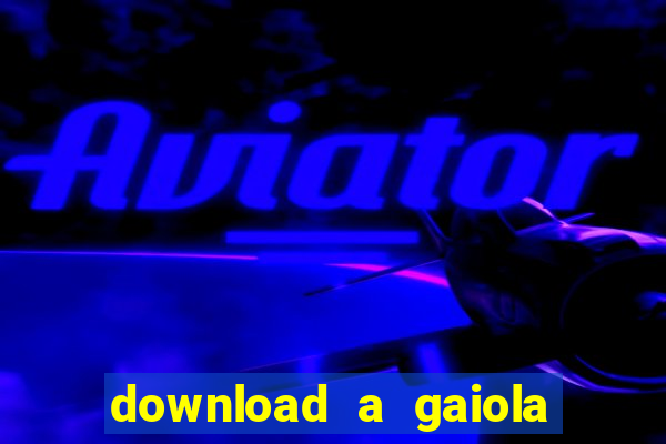 download a gaiola das loucas (1996 dublado)