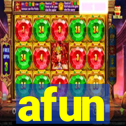 afun