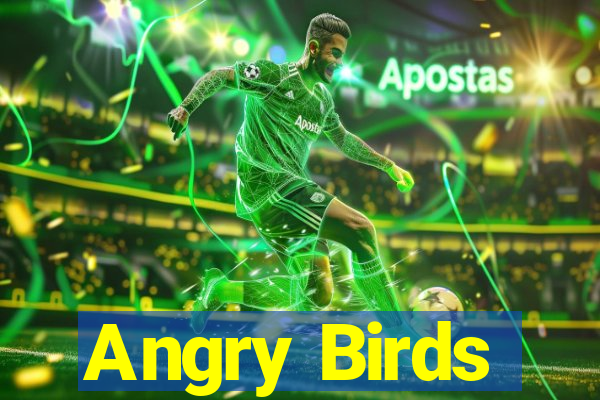 Angry Birds