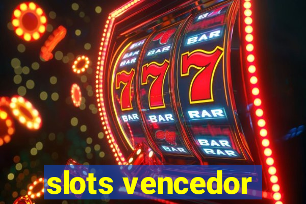 slots vencedor