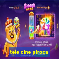 tele cine piroca