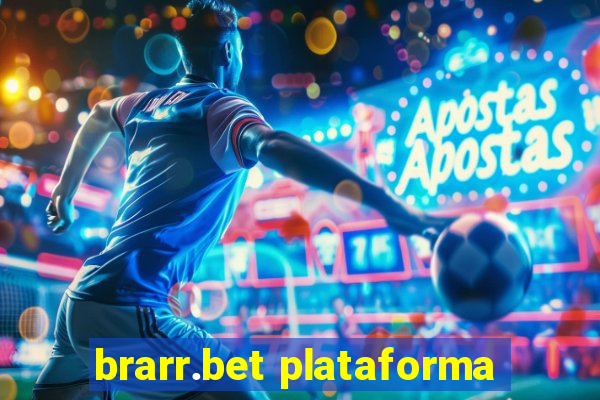 brarr.bet plataforma