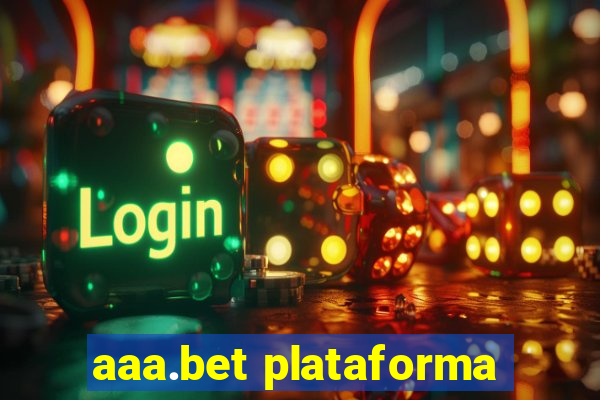 aaa.bet plataforma