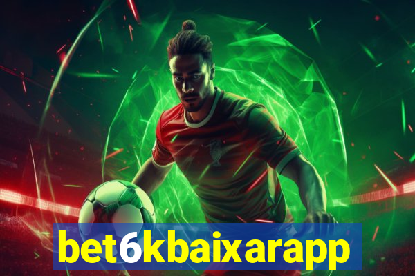 bet6kbaixarapp