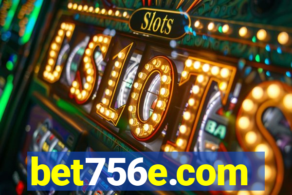 bet756e.com