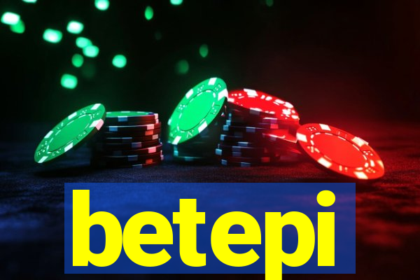 betepi