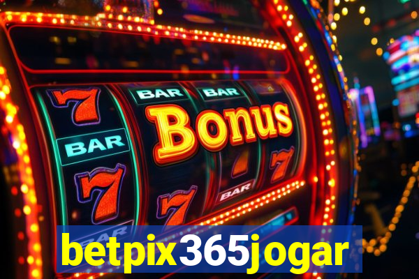 betpix365jogar