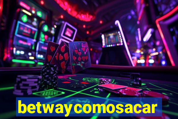 betwaycomosacar