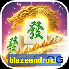 blazeandroid