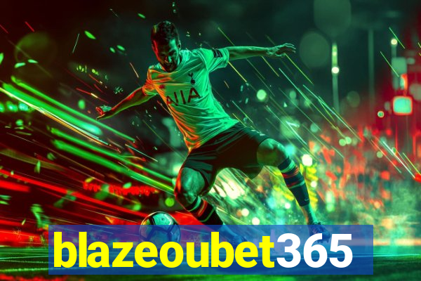 blazeoubet365