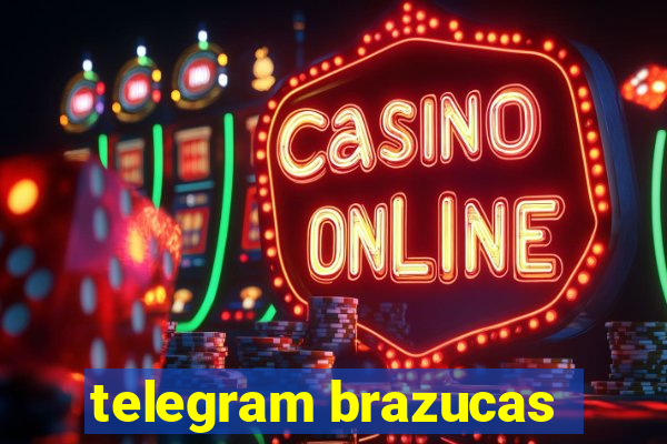 telegram brazucas