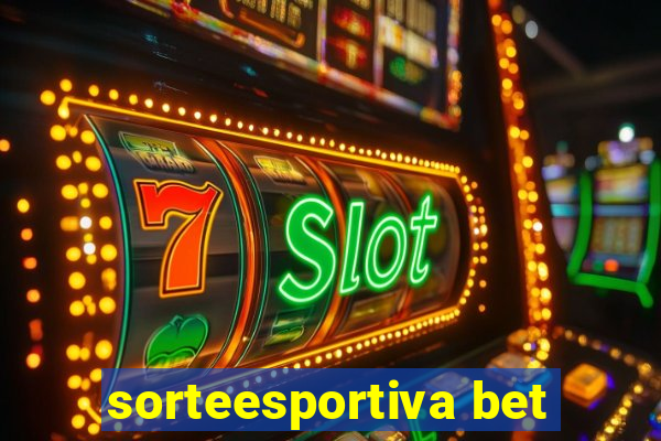 sorteesportiva bet