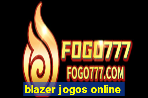 blazer jogos online