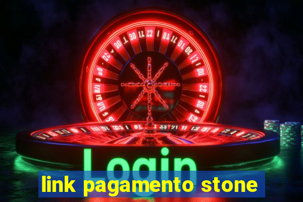 link pagamento stone