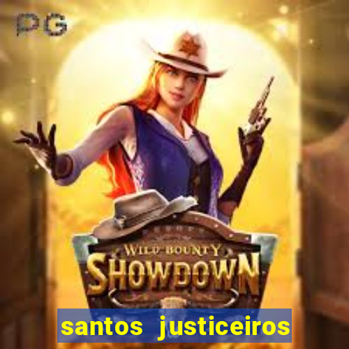 santos justiceiros 2 dublado torrent