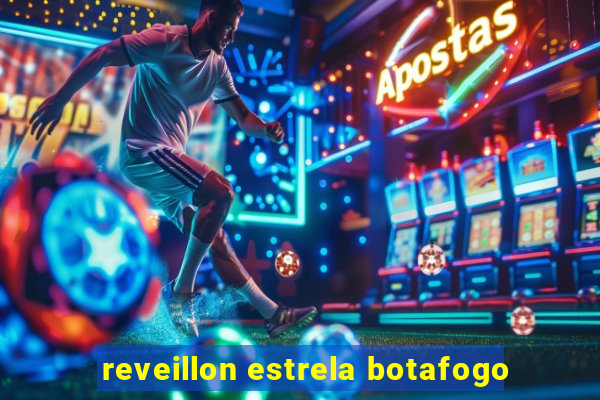 reveillon estrela botafogo