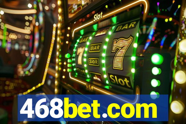 468bet.com