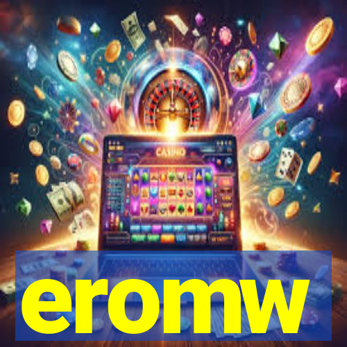 eromw