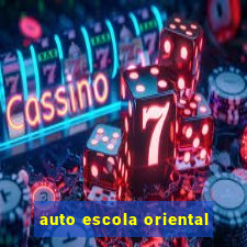 auto escola oriental