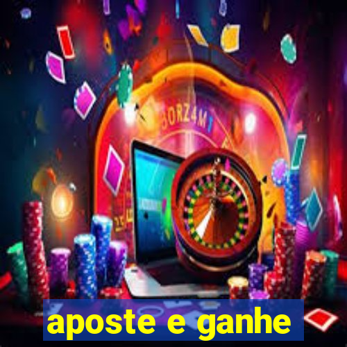 aposte e ganhe