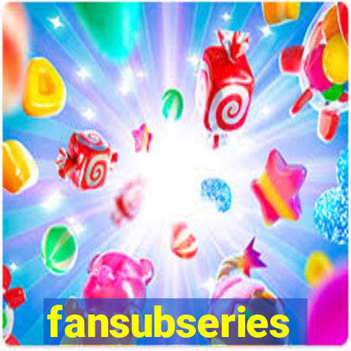 fansubseries