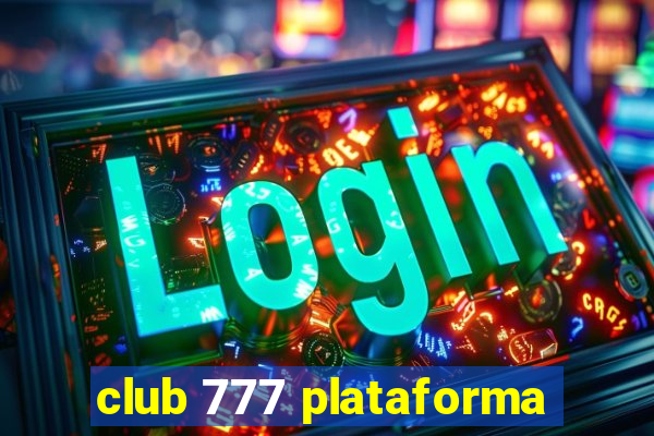 club 777 plataforma