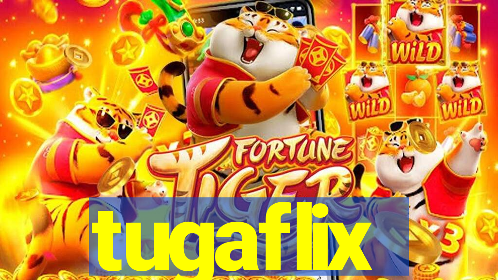 tugaflix