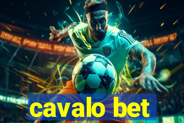 cavalo bet