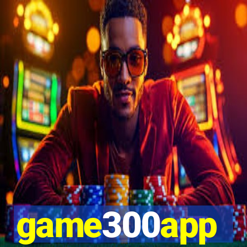 game300app